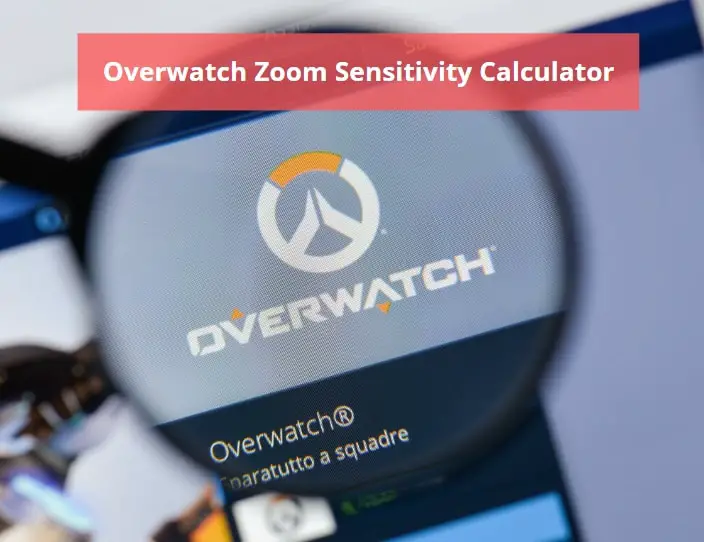 Overwatch Zoom Sensitivity Calculator