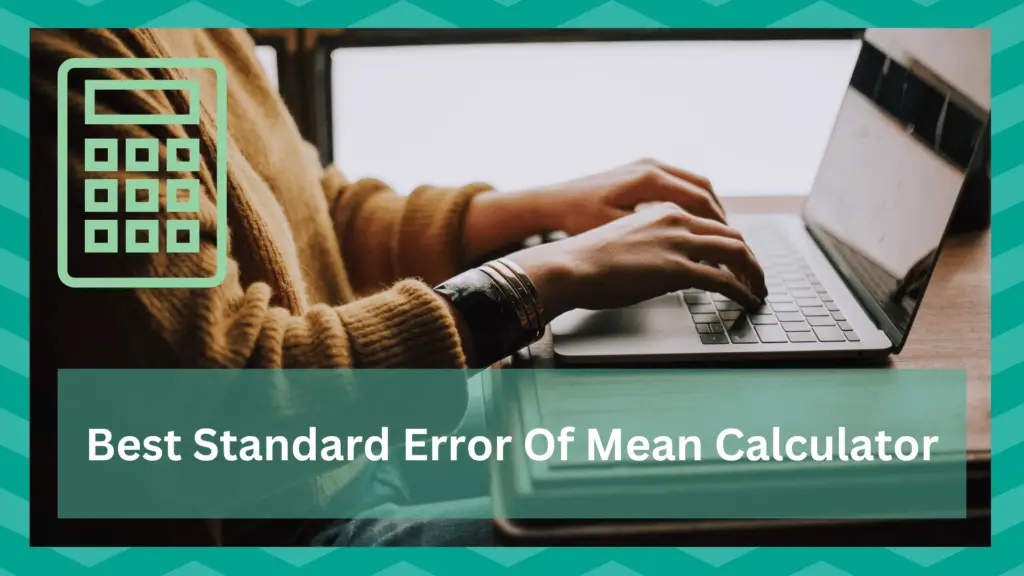 best standard error of the mean calculator