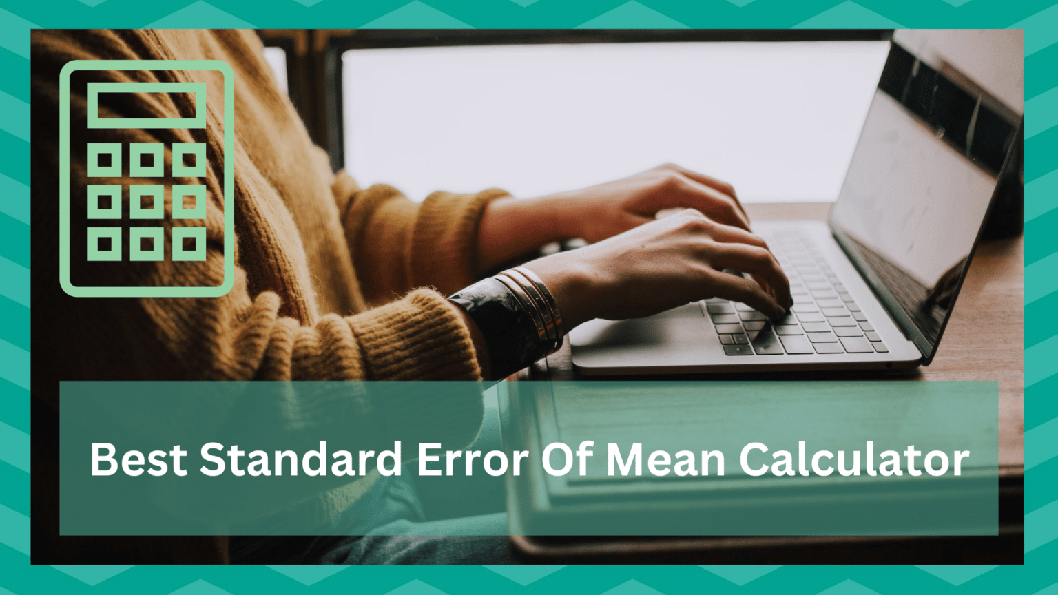 5 Best Standard Error of the Mean Calculator - JSCalc Blog