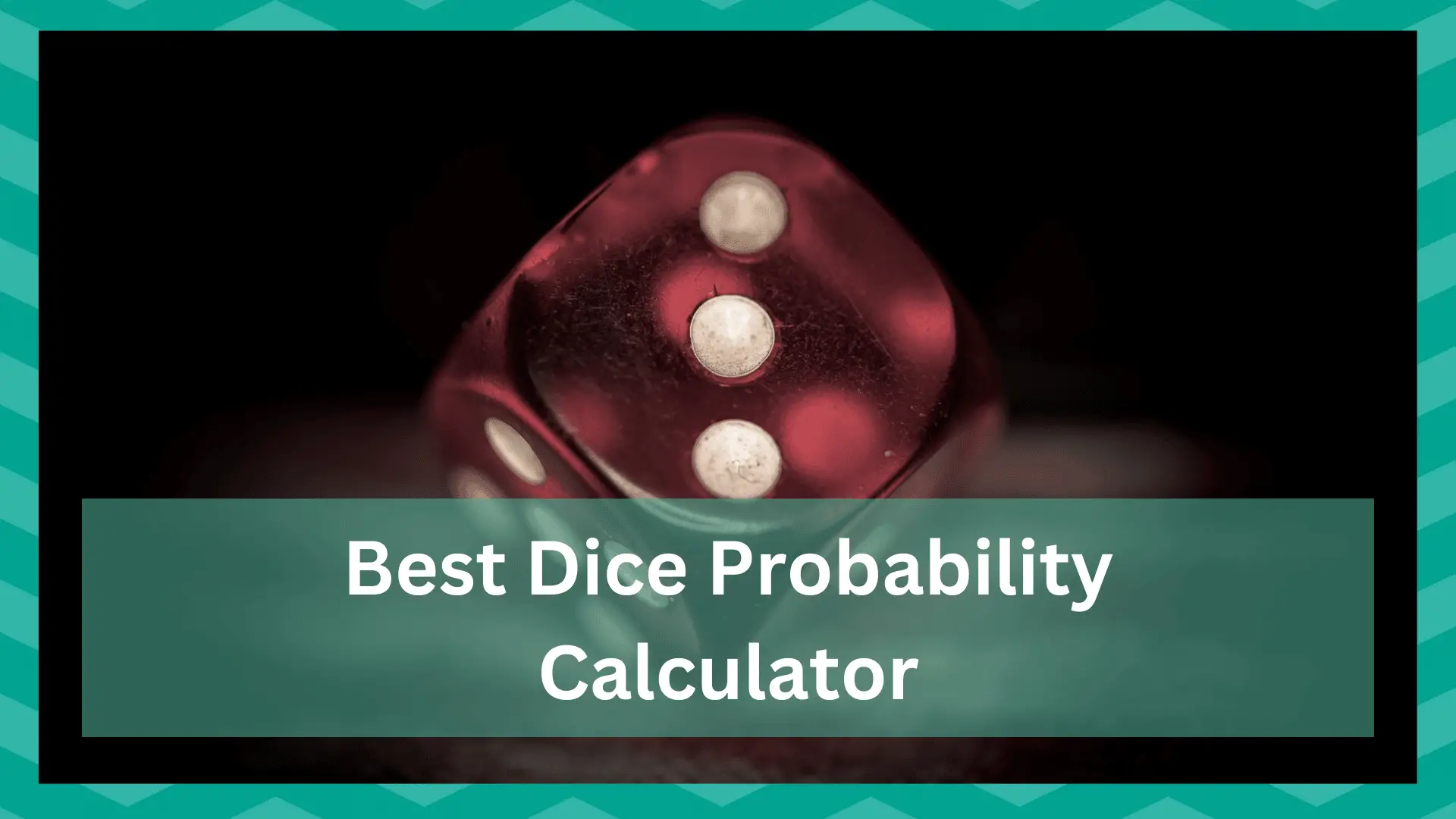 best dice probability calculator