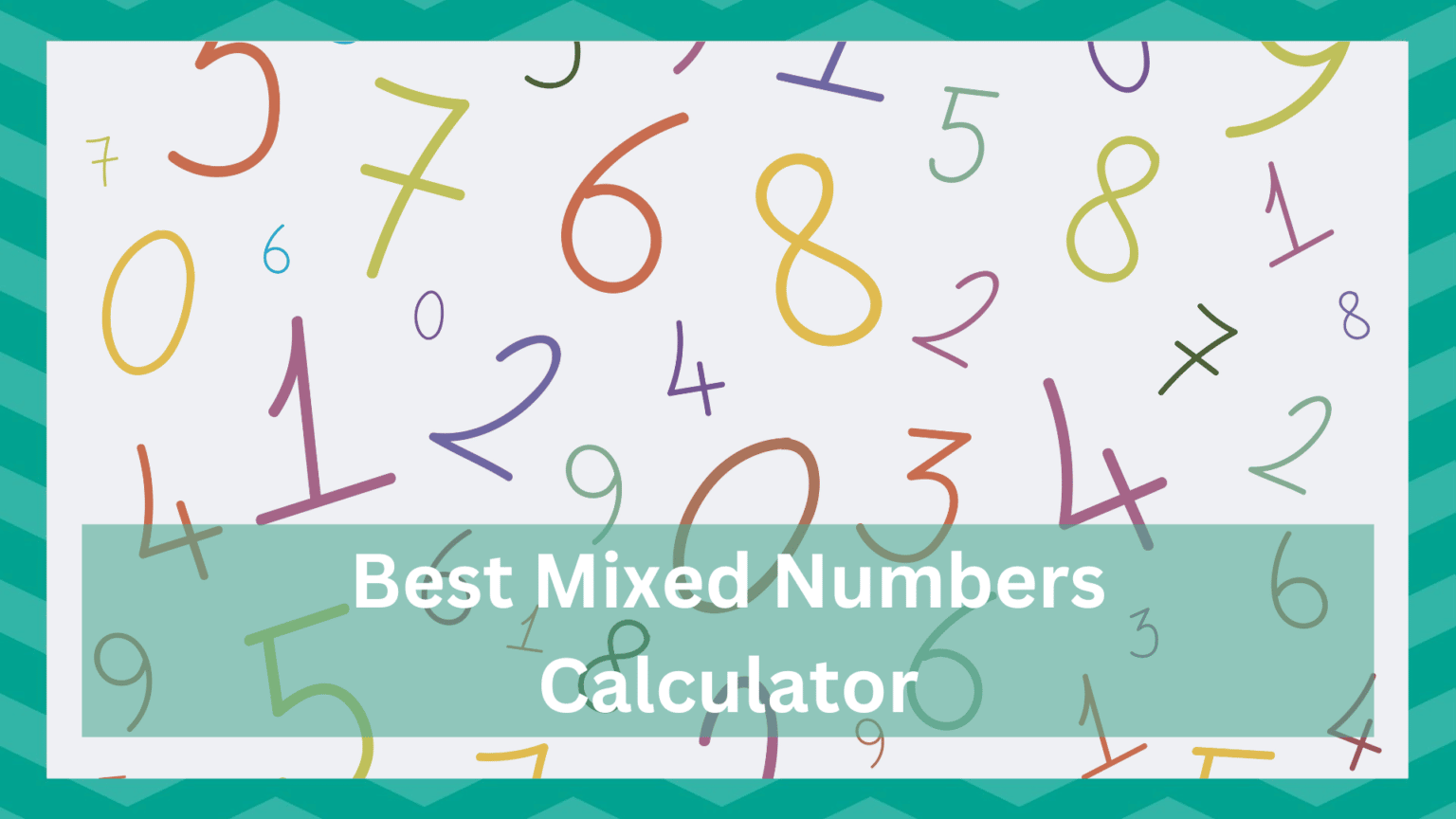 4 Best Mixed Numbers Calculator To Try! - JSCalc Blog